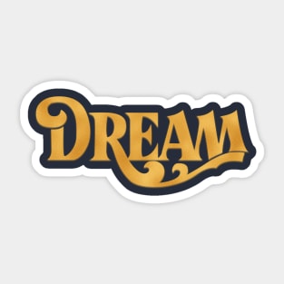 DREAM Sticker